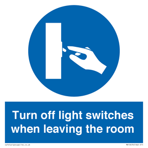 Turn off light switches when leaving the room